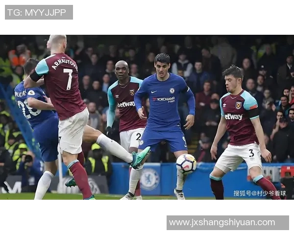 切尔西对阵西汉姆联竞彩分析与推荐助你赢得投注胜利